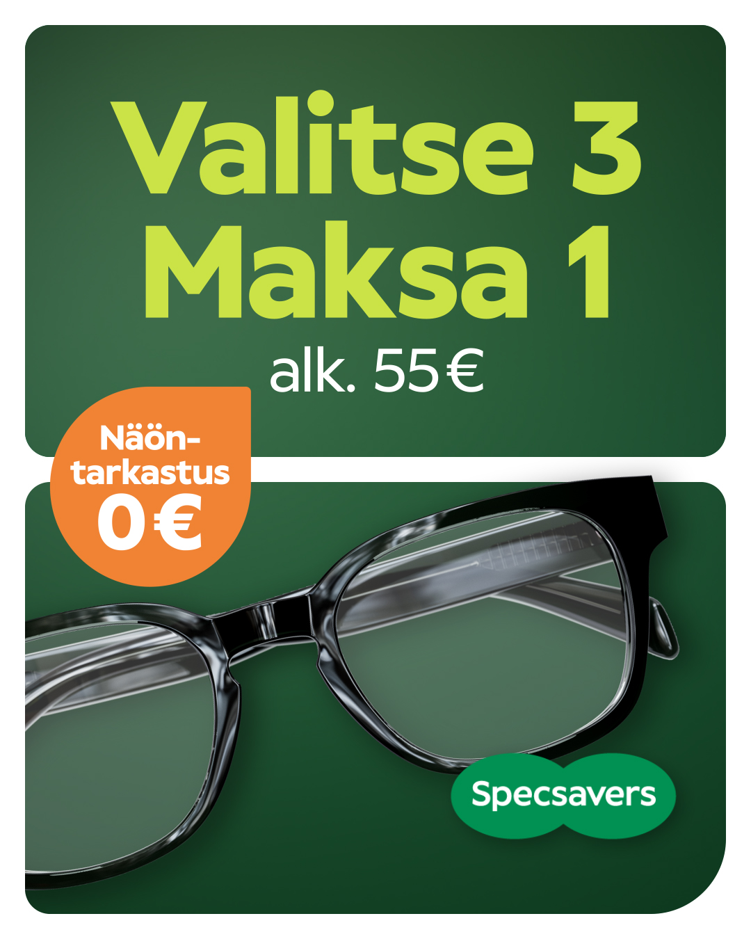 Valitse 3 maksa 1
